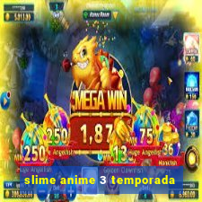 slime anime 3 temporada